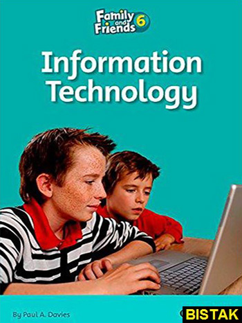 Family and Friends Readers 6 Information Technology نشر جنگل