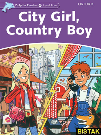 Dolphin Readers 4 City Girl Country Boy نشر جنگل