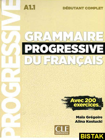 Grammaire Progressive Du Francais A1-1 نشر جنگل