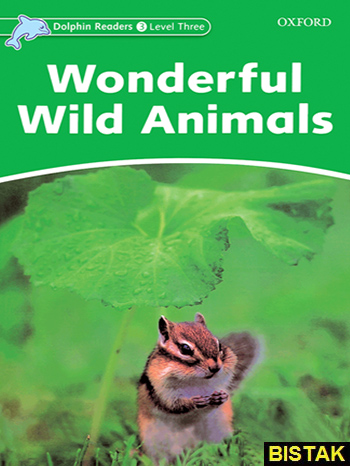 Dolphin Readers 3 Wonderful Wild Animals نشر جنگل