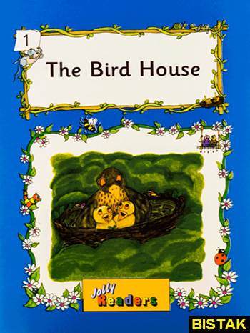 Jolly Readers 1 The Bird House نشر جنگل