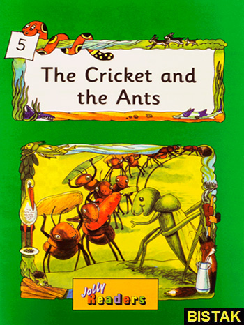 Jolly Readers 5 The Cricket and the Ants نشر جنگل