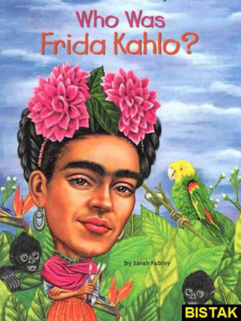 Who Was Frida Kahlo نشر جنگل
