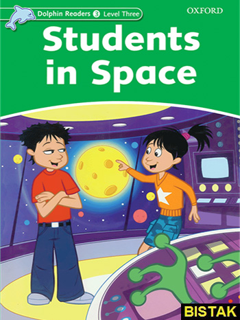 Dolphin Readers 3 Students in Space نشر جنگل