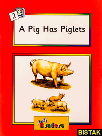 Jolly Readers 2 A Pig Has Piglets نشر جنگل